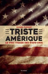 Michel Floquet : « Triste Amérique »